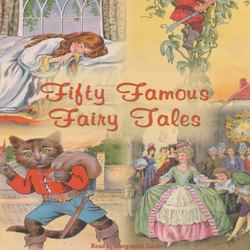 Fifty Famous Fairy Tales