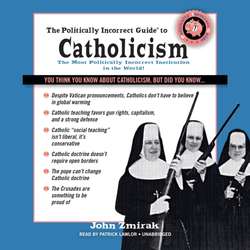 Politically Incorrect Guide to Catholicism