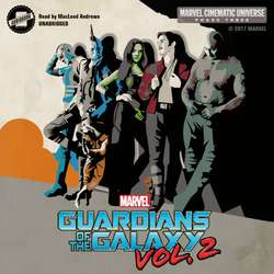 Phase Three: Marvel's Guardians of the Galaxy, Vol. 2
