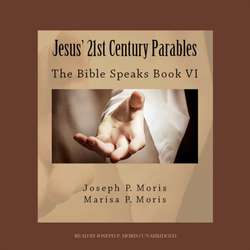 Jesus' 21st Century Parables