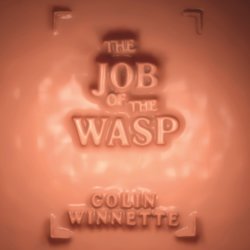 Job of the Wasp