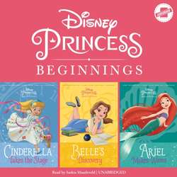 Disney Princess Beginnings: Cinderella, Belle & Ariel