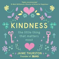Kindness - The Little Thing that Matters Most