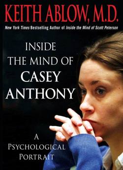 Inside the Mind of Casey Anthony