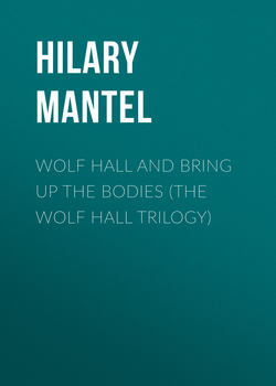 Wolf Hall and Bring Up the Bodies (The Wolf Hall Trilogy)