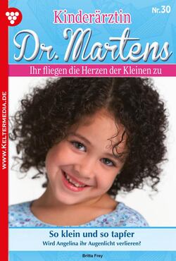 Kinderärztin Dr. Martens 30 – Arztroman
