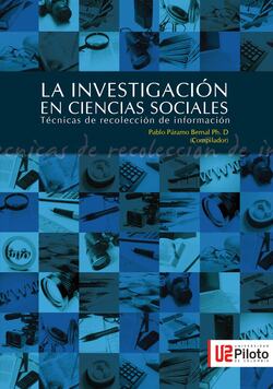 La Investigación en Ciencias Sociales: Técnicas de recolección de la información