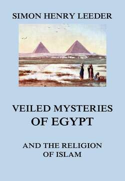 Veiled Mysteries of Egypt and the Religion of Islam 