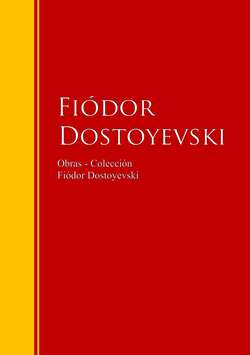 Obras - Colección de Fiódor Dostoyevski