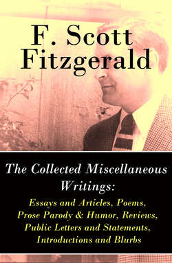 The Collected Miscellaneous Writings: Essays and Articles + Poems + Prose Parody & Humor + Reviews + Public Letters and Statements + Introductions and Blurbs