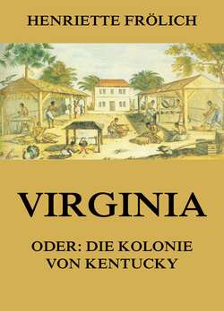 Virginia oder: Die Kolonie von Kentucky