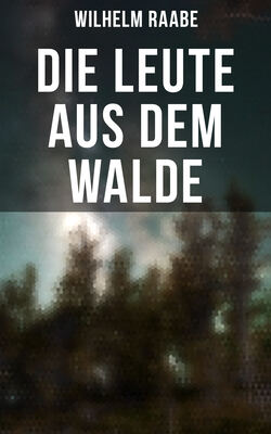 Die Leute aus dem Walde