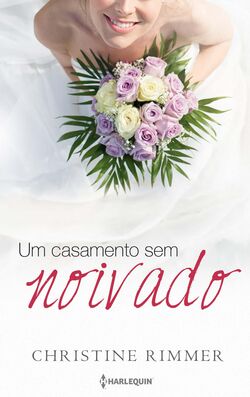 Um casamento sem noivado