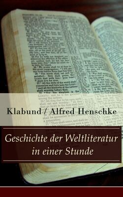 Geschichte der Weltliteratur in einer Stunde