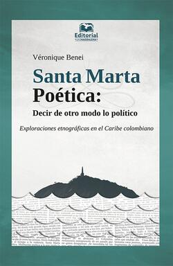 Santa Marta Poética: decir de otro modo lo político