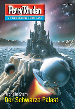 Perry Rhodan 2743: Der Schwarze Palast