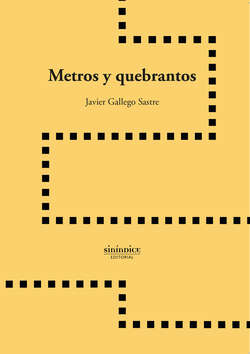 Metros y quebrantos