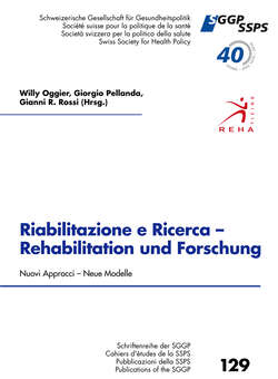 Riabilitazione e Ricerca - Rehabilitation und Forschung, Nouvi Approcci - Neue Modelle