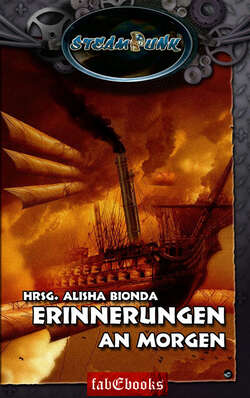 SteamPunk 1: Erinnerungen an Morgen