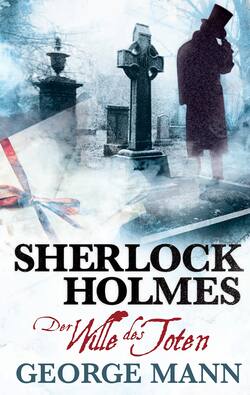 Sherlock Holmes, Band 3: Der Wille des Toten