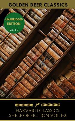 The Harvard Classics Shelf of Fiction Vol: 1-2
