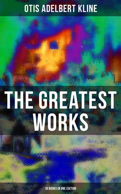 The Greatest Works of Otis Adelbert Kline - 18 Books in One Edition