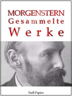 Christian Morgenstern - Gesammelte Werke