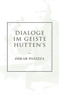 Dialoge im Geiste Hutten's