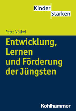 Entwicklung, Lernen und Förderung der Jüngsten