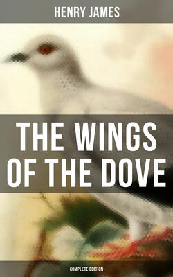 THE WINGS OF THE DOVE (Complete Edition)