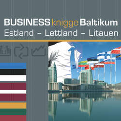 Business Knigge Baltikum: Estland - Lettland - Litauen