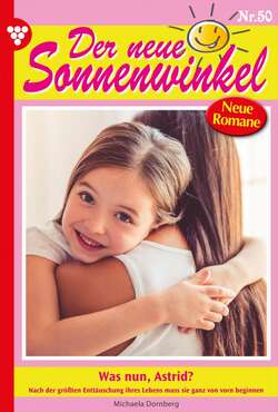 Der neue Sonnenwinkel 50 – Familienroman