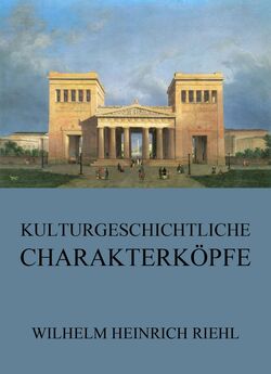 Kulturgeschichtliche Charakterköpfe