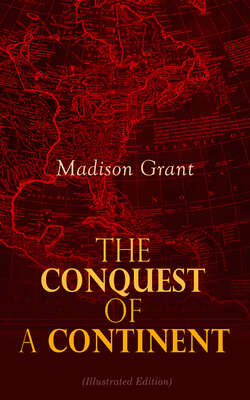 The Conquest of a Continent (Illustrated Edition)