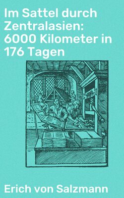 Im Sattel durch Zentralasien: 6000 Kilometer in 176 Tagen