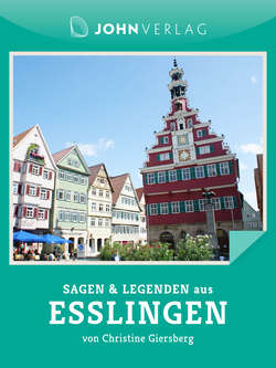 Sagen und Legenden aus Esslingen