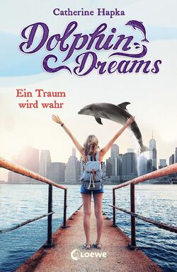 Dolphin Dreams - Ein Traum wird wahr