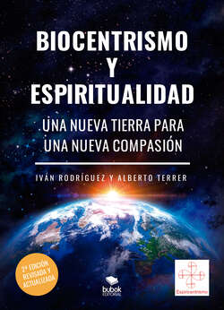 Biocentrismo y espiritualidad. Una nueva Tierra para una nueva Compasión