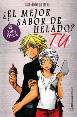 ¿El mejor sabor de helado? Tú (Saga TQST 3)