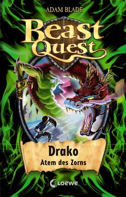 Beast Quest 23 - Drako, Atem des Zorns