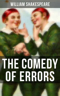 THE COMEDY OF ERRORS