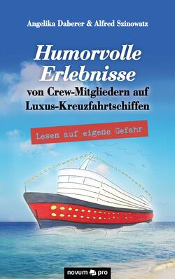 Humorvolle Erlebnisse von Crew-Mitgliedern auf Luxus-Kreuzfahrtschiffen