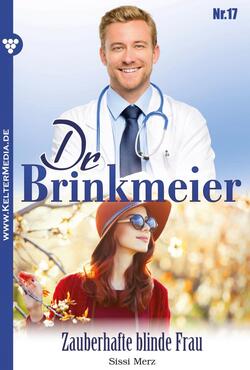Dr. Brinkmeier 17 – Arztroman