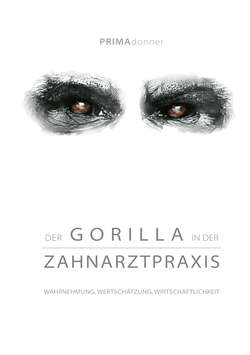 Der Gorilla in der Zahnarztpraxis