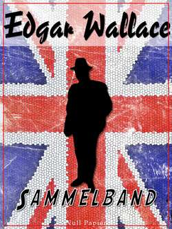 Edgar Wallace – Sammelband