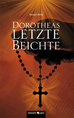 Dorotheas letzte Beichte