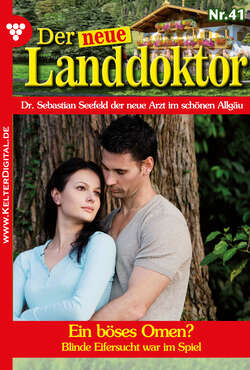 Der neue Landdoktor 41 – Arztroman