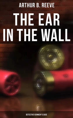 The Ear in the Wall: Detective Kennedy's Case