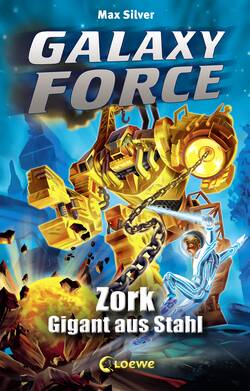 Galaxy Force 6 - Zork, Gigant aus Stahl