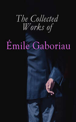 The Collected Works of Émile Gaboriau